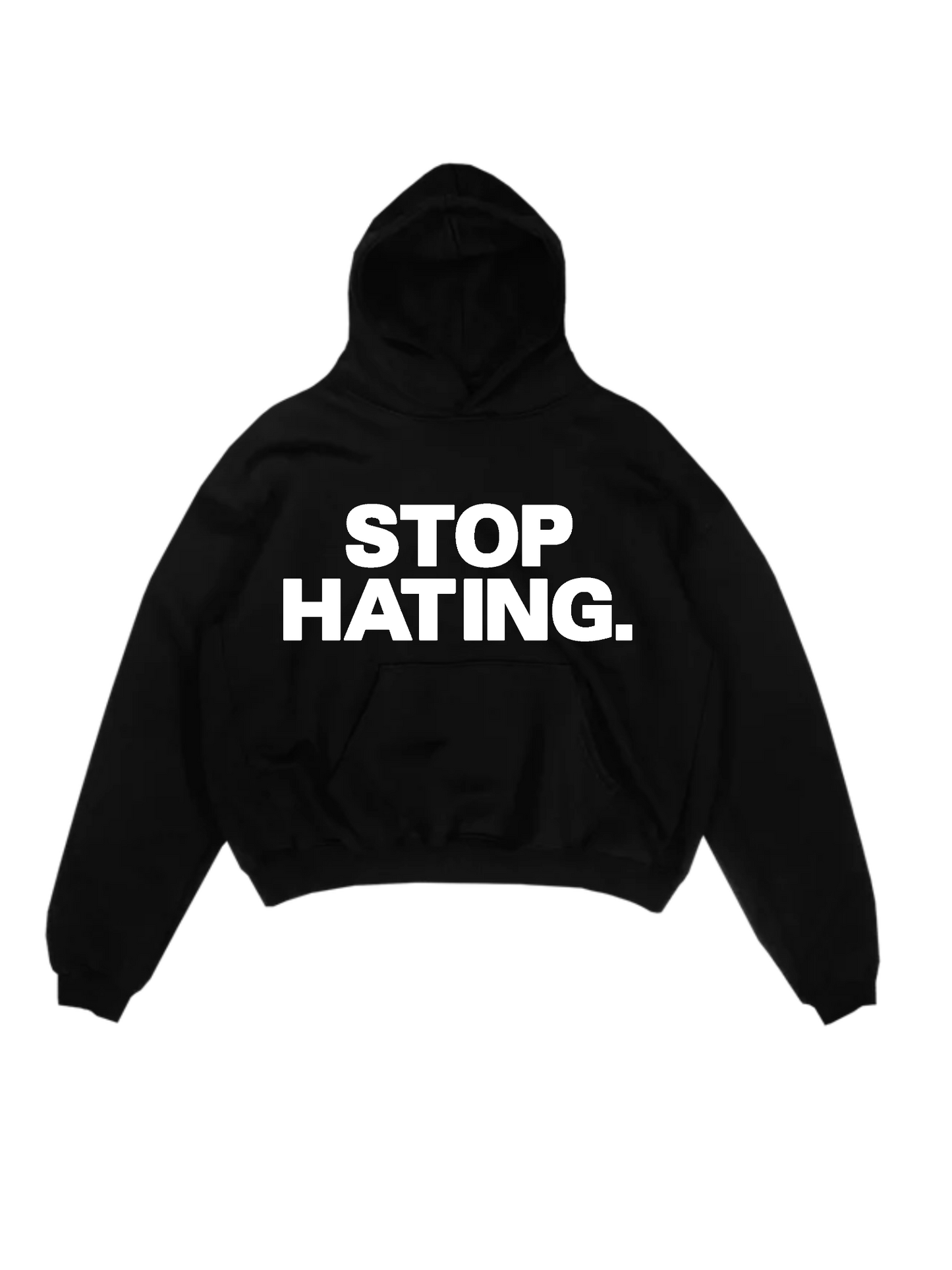 Stop Hating Hoodie